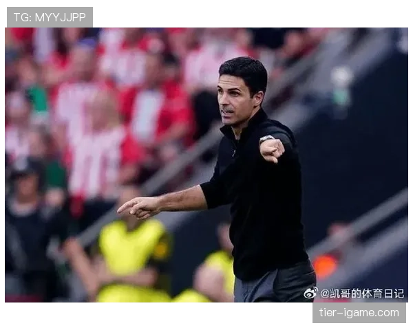 阿尔特塔战术升级，阿森纳展现全新激情风貌成绩斐然